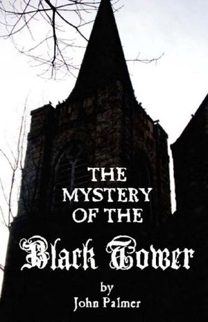 The Mystery of the Black Tower (Gothic Classics)