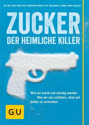 Zucker · Der heimliche Killer