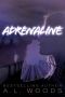 Adrenaline (In Secret We Sin #1)