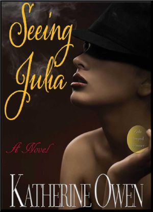 Seeing Julia (A Novel)
