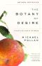 The Botany of Desire: A Plant's-Eye View of the World