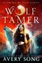 WOLF TAMER: A Wolf Shifter Romance (Claiming My Pack Series Book 1)