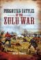 Forgotten Battles of the Zulu War