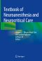 Textbook of Neuroanesthesia and Neurocritical Care, Volume II - Neurocritical Care