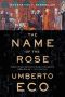 The Name of the Rose · Including the Author's Postscript