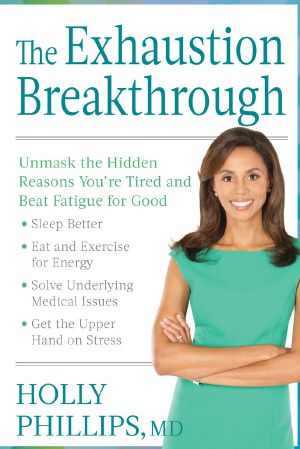 The Exhaustion Breakthrough · Unmask the Hidden Reasons You're Tired and Beat Fatigue for Good