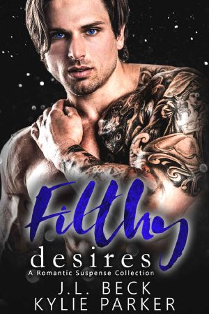 Filthy Desires · A Romantic Suspense Collection