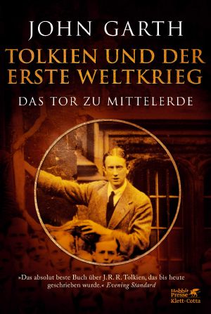 Tolkien und der Erste Weltkrieg · Das Tor zu Mittelerde