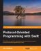 Protocol-Oriented Programming With Swift