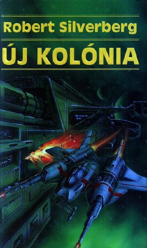 Robert Silverberg - Új kolónia