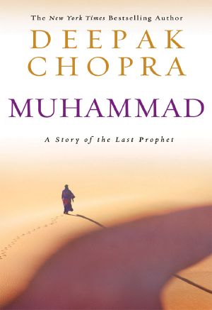 Muhammad · A Story of the Last Prophet