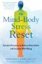 The Mind-Body Stress Reset