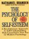 The Psychology of Self-Esteem · A Revolutionary Approach to Self-Understanding That Launched a New Era in Modern Psychology