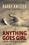 The Anything Goes Girl (A Brenda Contay Novel Of Suspense Book 1)