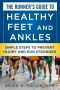 The Runner's Guide to Healthy Feet and Ankles