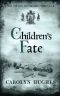 Children's Fate: The Fourth Meonbridge Chronicle (The Meonbridge Chronicles Book 4)