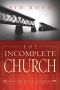 The Incomplete Church · Unifying Gods Children