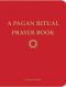 A Pagan Ritual Prayer Book