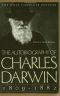 The Autobiography of Charles Darwin 1809-1882 · With Original Omissions Restored