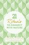 21 Rituals to Connect With Nature