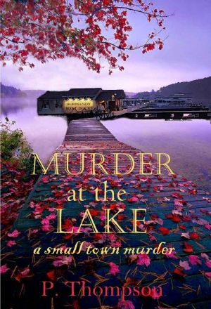 Murder at the Lake · A small town murder