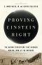 Proving Einstein Right · the Daring Expeditions That Changed How We Look at the Universe