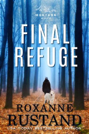 Final Refuge: an inspirational romantic suspense (Montana Secrets)