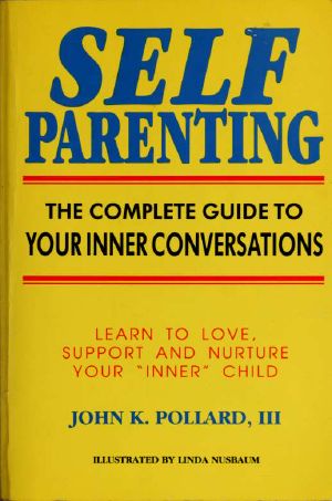 Self-Parenting · the Complete Guide to Your Inner Conversations