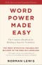 Word Power Made Easy · The Complete Handbook for Building a Superior Vocabulary