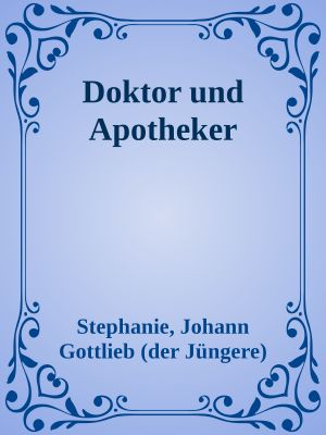 Doktor und Apotheker