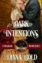 Dark Intentions (Unmasking Prometheus, #4)