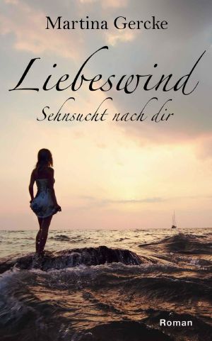 Liebeswind · Sehnsucht nach dir