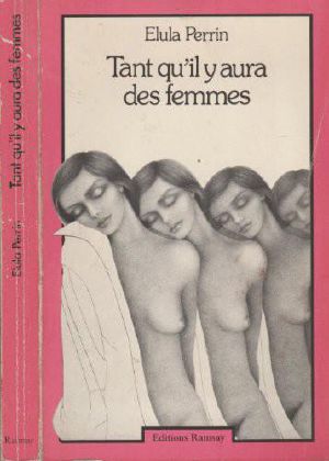 Tant Qu'il Y Aura Des Femmes