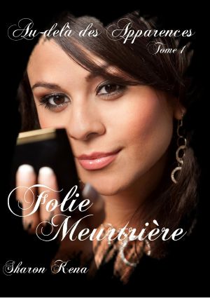 Au-Delà Des Apparences · Folie Meurtrière