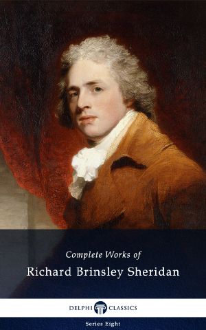 Delphi Complete Works of Richard Brinsley Sheridan