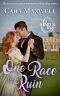 One Race to Ruin: A Secret Identity Regency Romance (Racing Rogues Book 1)