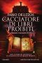 Il Cacciatore Di Libri Proibiti