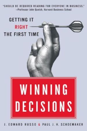 Winning Decisions: Getting It Right the First Time