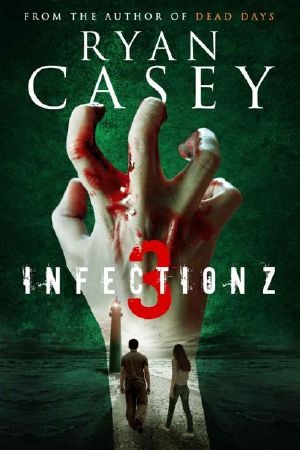 Infection Z | Book 3 | Infection Z 3