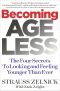 Becoming Ageless