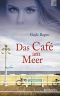 Das Cafe am Meer