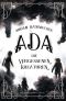 Ada (Band 1): Die vergessenen Kreaturen