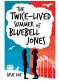 The Twice-Lived Summer of Bluebell Jones