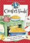 Comfort Foods Cookbook - Homestyle Recipes for Feel-Good Foods Like Mom Used to Make - Everyday Cookbook Collection