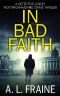 In Bad Faith (A Detective Loxley Nottinghamshire Crime Thriller Book 1)