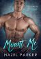 Mount Me · A Mountain Man Romance