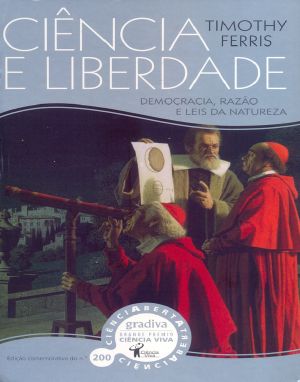 Ciência E Liberdade - Democracia, Razão E Leis Da Natureza Anthology