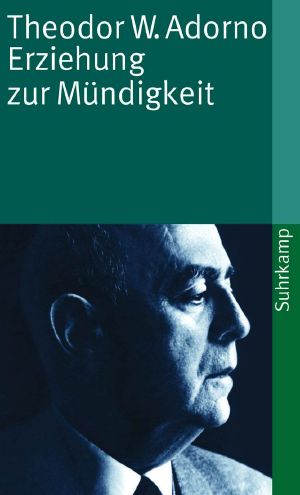 Erziehung zur Mündigkeit · Vorträge und Gespräche mit Hellmut Becker 1959 bis 1969