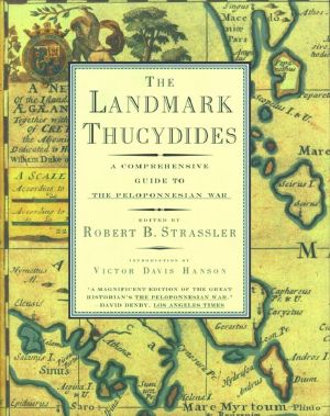 The Landmark Thucydides · A Comprehensive Guide to the Peloponnesian War