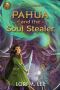 Pahua and the Soul Stealer